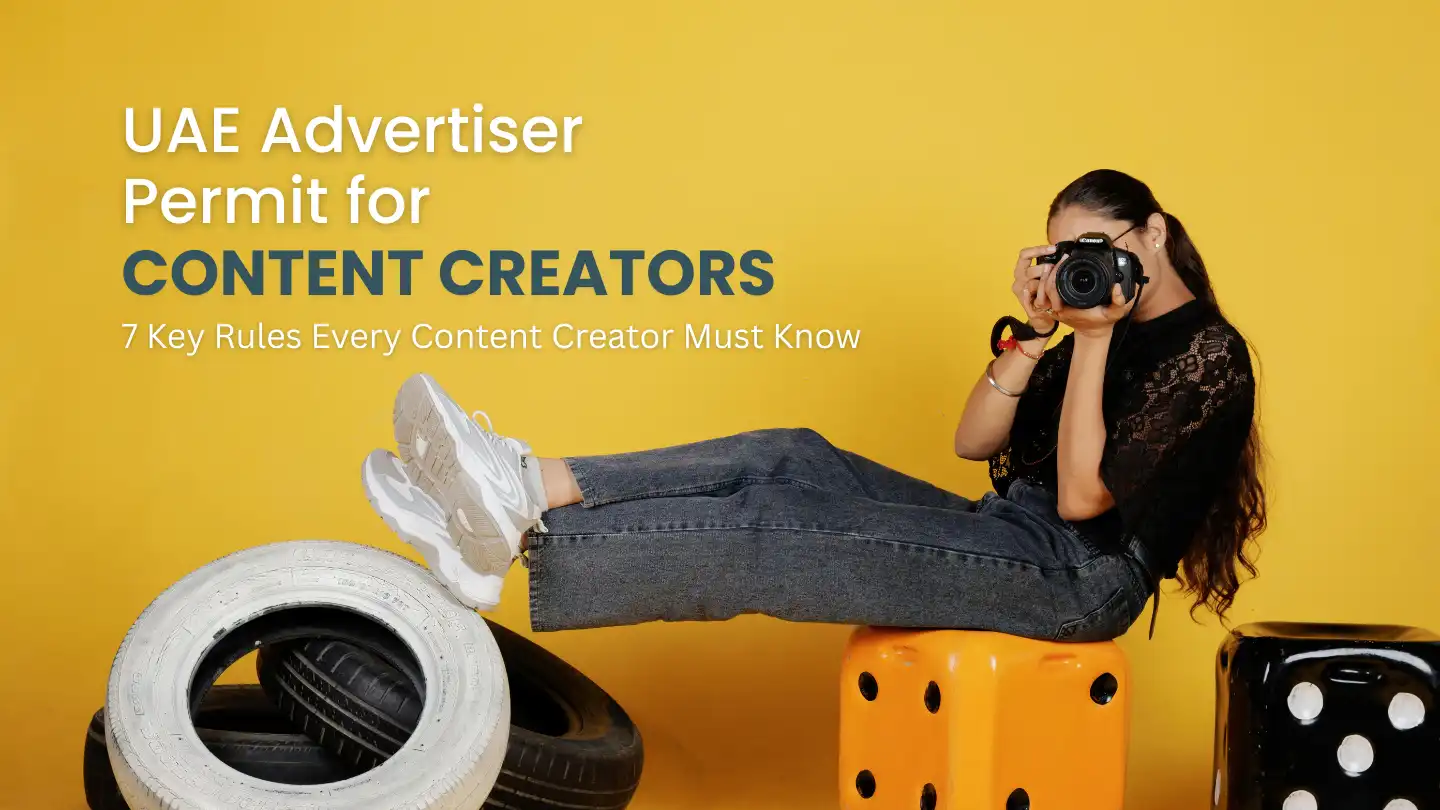UAE Advertiser Permit: A Guide for Content Creators